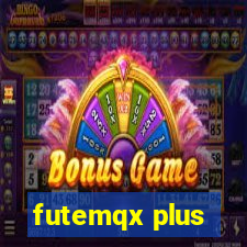 futemqx plus